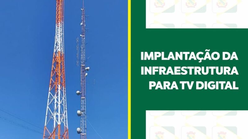 INFRAESTRUTURA PARA TV DIGITAL.