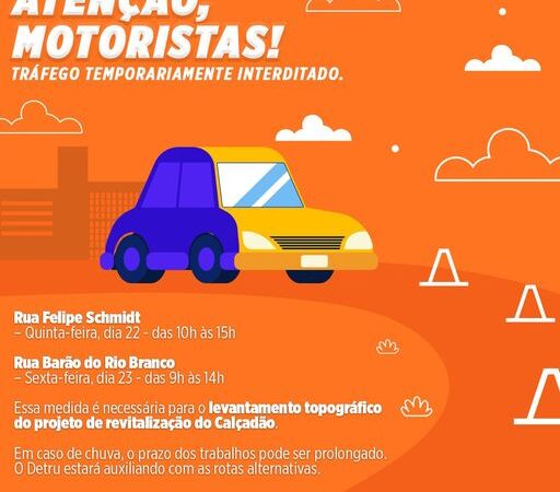 Atenção, motoristas!