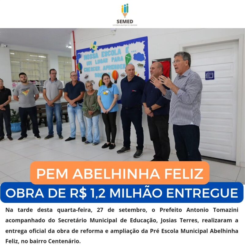 Obra de reforma e ampliação da Pré Escola Municipal Abelhinha Feliz teve investimentos de R$ 1,2 milhão.