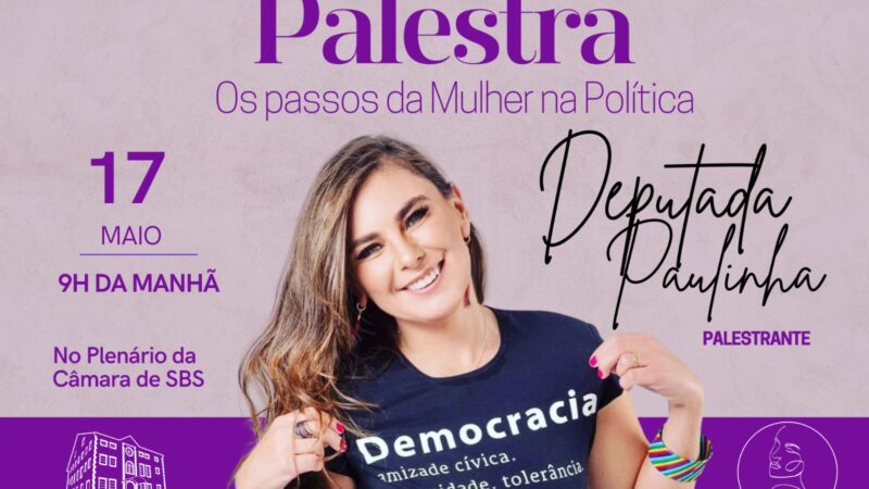 Deputada Paulinha fará palestra em São Bento do Sul sobre “Os Passos da Mulher na Política”