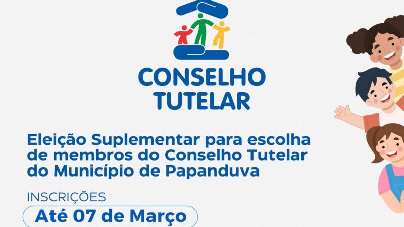 𝐅𝐚𝐜̧𝐚 𝐩𝐚𝐫𝐭𝐞 𝐝𝐨 𝐂𝐨𝐧𝐬𝐞𝐥𝐡𝐨 𝐓𝐮𝐭𝐞𝐥𝐚𝐫 𝐝𝐨 𝐌𝐮𝐧𝐢𝐜𝐢́𝐩𝐢𝐨 𝐝𝐞 𝐏𝐚𝐩𝐚𝐧𝐝𝐮𝐯𝐚. 𝙄𝙉𝙎𝘾𝙍𝙄𝘾̧𝙊̃𝙀𝙎 𝙋𝙍𝙊𝙍𝙍𝙊𝙂𝘼𝘿𝘼𝙎!
