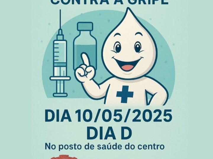 DIA D DE VACINAÇÃO CONTRA A GRIPE EM SANTA TEREZINHA
