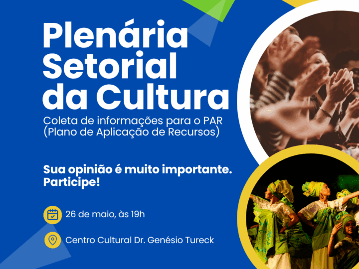 São Bento do Sul promove Plenária Setorial da Cultura no dia 26 de maio