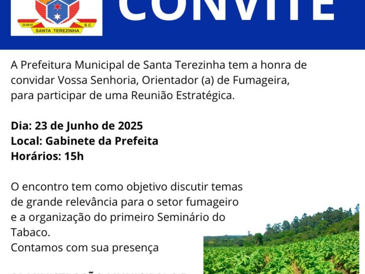 Santa Terezinha organiza reunião com orientadores de fumageiras para debater setor e preparar 1º Seminário do Tabaco
