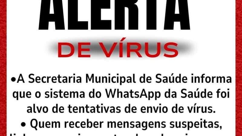 ATENÇÃO! ALERTA DE VÍRUS NO WHATSAPP