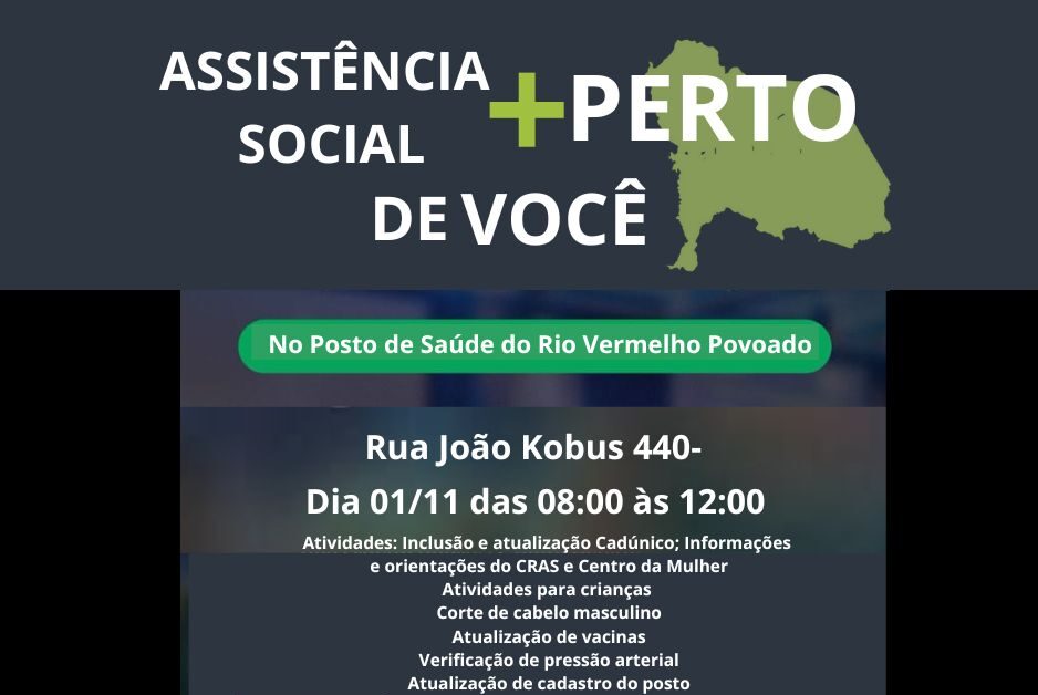 “Assistência Social mais perto de você” leva serviços e atendimento à comunidade do Rio Vermelho Povoado neste sábado