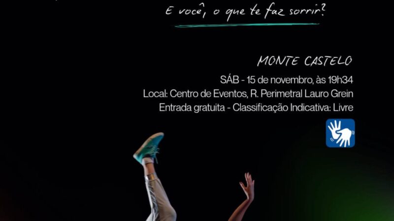 Espetáculo “Felicidade Interna Bruta” chega a Monte Castelo com uma noite de arte, cultura e emoção