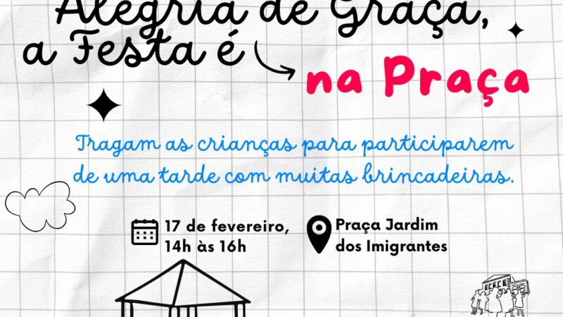 Alegria de Graça leva tarde de diversão gratuita para crianças na Praça Central