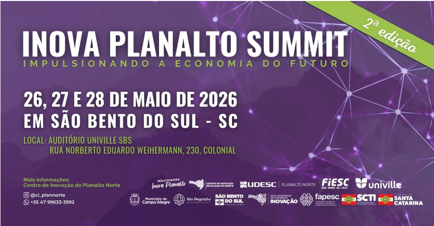 Inova Planalto Summit 2ª edição acontece em maio no Centro de Inovação do Planalto Norte