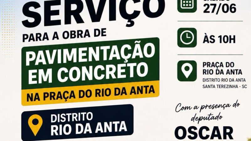 Santa Terezinha convida comunidade para assinatura da ordem de serviço de pavimentação no Distrito Rio da Anta