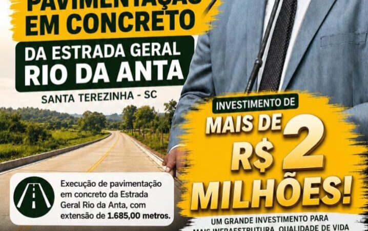 Mais de R$ 2 milhões serão investidos na pavimentação da Estrada Geral Rio da Anta em Santa Terezinha