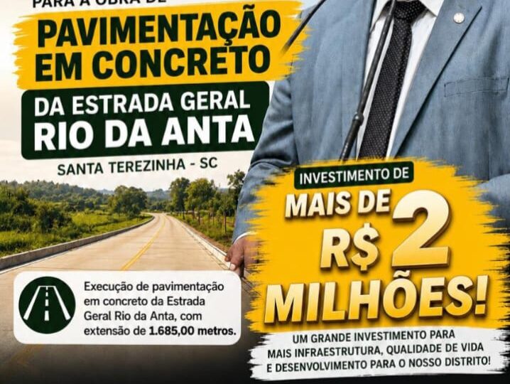Mais de R$ 2 milhões serão investidos na pavimentação da Estrada Geral Rio da Anta em Santa Terezinha