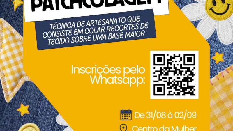Prefeitura abre inscrições para curso gratuito de Patchcolagem no Centro da Mulher