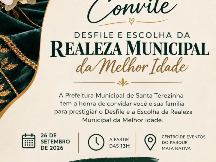 Santa Terezinha promove Desfile e Escolha da Realeza Municipal da Melhor Idade