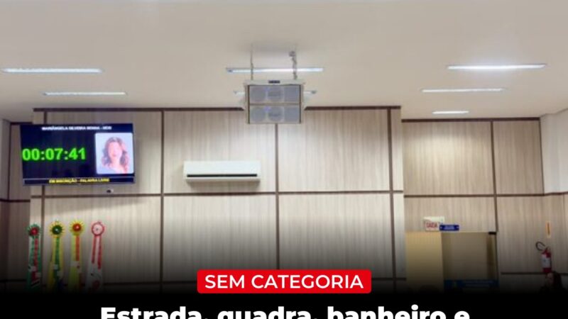 Vereadores cobram da Prefeitura melhorias em estradas e locais públicos