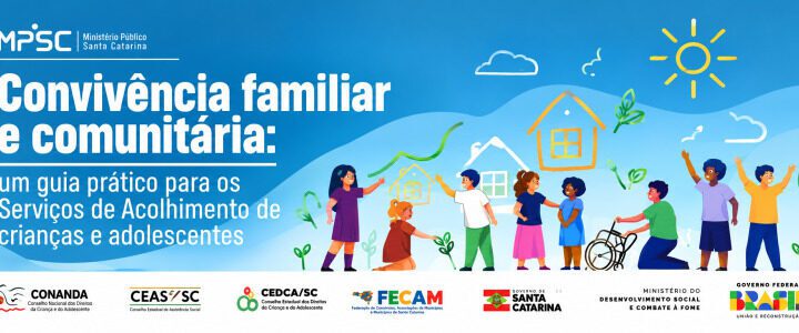 Capacitação do Ministério Público orienta equipes técnicas sobre acolhimento familiar em Santa Catarina